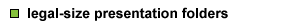 Legal-size Presentation Folders
